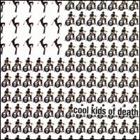 Cool Kids of Death von Cool Kids of Death
