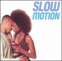 Slow Motion von Various Artists