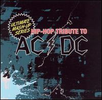Hip-Hop Tribute to AC/DC: Ultimate Mash-Up Series von Various Artists