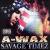 Savage Timez [2 CD] von A-Wax