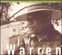 Life Ain't Worth Livin' von J.W. Warren