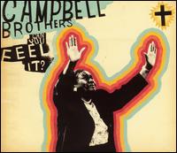 Can You Feel It? von The Campbell Brothers