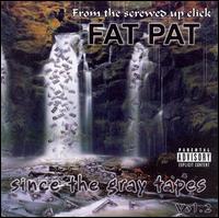 Since the Gray Tapes, Vol. 2 von Fat Pat