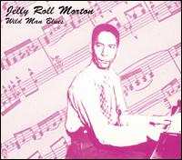Wild Man Blues von Jelly Roll Morton