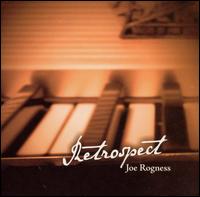 Retrospect von Joe Rogness