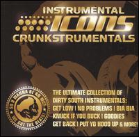 Instrumental Icons: Crunkstumentals von Various Artists