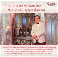 Golden Age of Light Music: Mantovani by Special Request von Mantovani