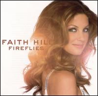 Fireflies von Faith Hill