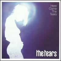 Here Come the Tears von The Tears
