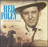 Hillbilly Fever: 24 Greatest Hits von Red Foley