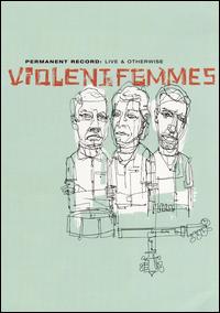 Permanent Record: Live and Otherwise von Violent Femmes