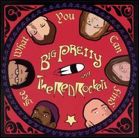 See What You Can Find von Big Pretty & the Red Rockets
