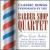 Classic Songs von Barber Shop Quartet