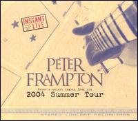Instant Live: Peter's Select Tracks from the 2004 Summer Tour von Peter Frampton