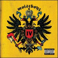 Moistboyz IV von Moistboyz