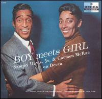 Boy Meets Girl: Sammy Davis, Jr. & Carmen McRae on Decca von Sammy Davis, Jr.