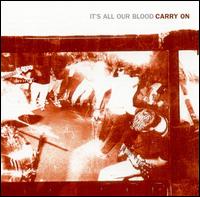 It's All Our Blood von Carry On