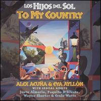 Hijos del Sol: To My Country von Alex Acuña