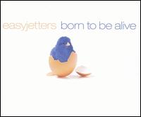 Born to Be Alive von Easyjetters