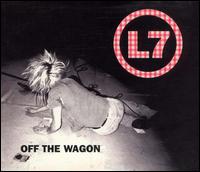 Off the Wagon [CD Single] von L7