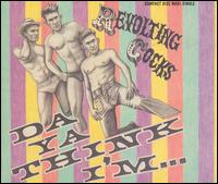 Da Ya Think I'm Sexy? [Maxi Single] von Revolting Cocks