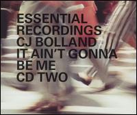 It Ain't Gonna Be Me [CD #2] von CJ Bolland