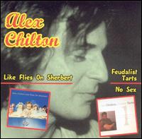 Like Flies on Sherbert/Feudalist Tarts von Alex Chilton