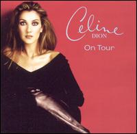 On Tour von Celine Dion