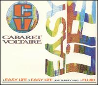 Easy Life von Cabaret Voltaire