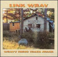 Wray's Three Track Shack von Link Wray
