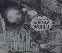Don't Want to Live in an Adidas World von Edwyn Collins