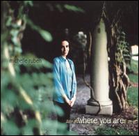 Where You Are von Michelle Ruben