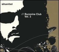 Bucovina Club, Vol. 2 von Shantel