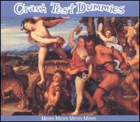 Mmm Mmm Mmm Mmm [CD Single] [Arista #1] von Crash Test Dummies