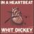 In a Heartbeat von Whit Dickey
