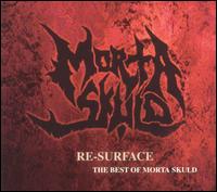 Re-Surface: The Best of Morta Skuld von Morta Skuld