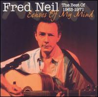 Echoes of My Mind: The Best of 1963-1971 von Fred Neil