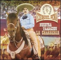 Nuestra Tradicion: La Charreria [CD/DVD] von Ezequiel Peña
