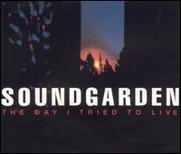 Day I Tried to Live von Soundgarden