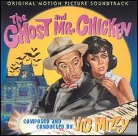 Ghost and Mr. Chicken [Original Motion Picture Soundtrack] von Victor Mizzy