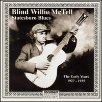 Statesboro Blues: The Early Years 1927-1935 von Blind Willie McTell