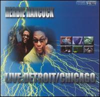 Live: Detroit/Chicago von Herbie Hancock