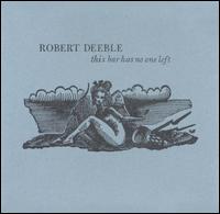 This Bar Has No One Left von Robert Deeble
