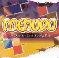 Que en Una Epoca Fue von Menudo