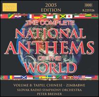 Complete National Anthems of the World, Vol. 8: Taipei, Chinese-Zimbabwe von Peter Breiner