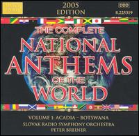 Complete National Anthems of the World, Vol. 1: Acadia-Botswana von Peter Breiner