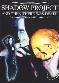 And Then There Was Death [DVD] von Shadow Project