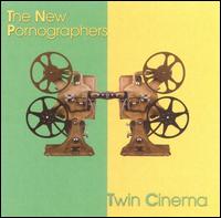 Twin Cinema von The New Pornographers