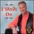 I Walk On von Carroll Roberson