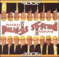 2005 von Banda Pelillos